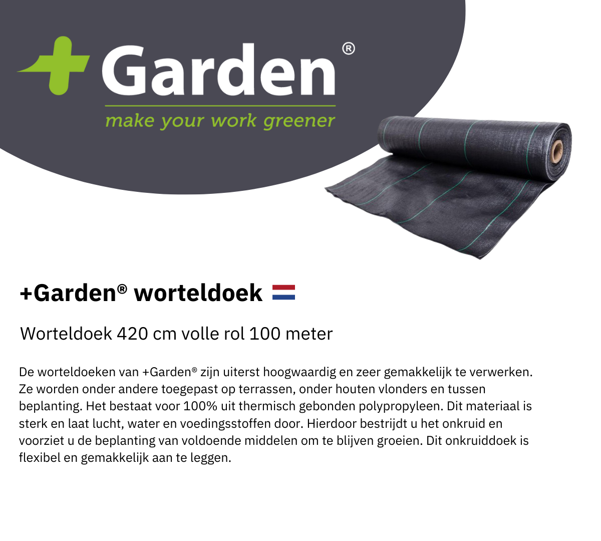 +Garden® Anti-worteldoek 420 cm breed - Rol 100 meter